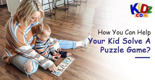 How You Can Help Your Kid Solve A Puzzle Game?